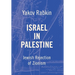 Israel In Palestine: Jewish Rejection of Zionism