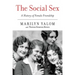 The Social Sex: A History of Female Friendship