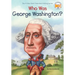 Who Was George Washington?