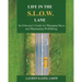 Life in the S.L.O.W. Lane: An Educator's Guide for Managing Stress and Maintaining Well-Being