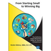 From Starting Small to Winning Big: The Definitive Digital Marketing Guide For Startup Entrepreneurs