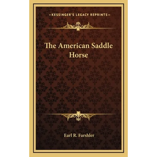 The American Saddle Horse