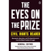 The Eyes on the Prize Civil Rights Reader: Documents, Speeches, and Firsthand Accounts from the Black Freedom Struggle