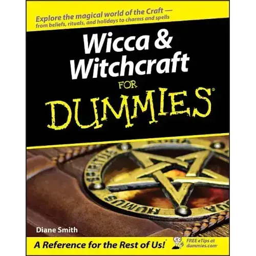 Wicca and Witchcraft for Dummies