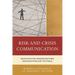 Risk and Crisis Communication: Navigating the Tensions Between Organizations and the Public