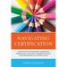 Navigating Certification: Success with the National Board for Professional Teaching Standards Process for Maintenance of Certification