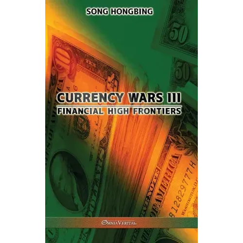 Currency Wars III: Financial high frontiers