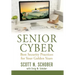 Senior Cyber: Best Security Practices for Your Golden Years