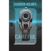 B-Careful: The B-More Careful Prequel