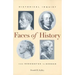 Faces of History: Historical Inquiry from Herodotus to Herder