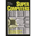 Supercomputers: A Key to U.S. Scientific, Technological, and Industrial Preeminence
