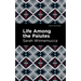 Life Among the Paiutes: Their Wrongs and Claims