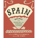Spain: Recipes for Olive Oil and Vinegar Lovers