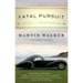 Fatal Pursuit: A Mystery of the French Countryside
