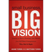 Small Business, Big Vision