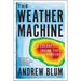 The Weather Machine