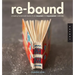Re-Bound: Creating Handmade Books from Recycled and Repurposed Materials