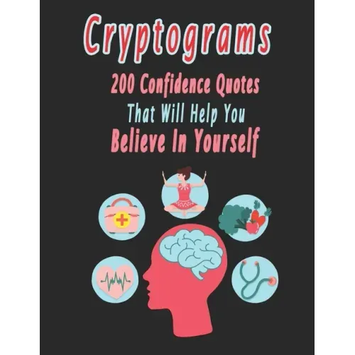 Cryptograms: 200 cryptograms puzzle books for adults large print, Confidence Quotes That Will Help You Believe In Yourself