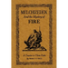 Melchizedek and the Mystery of Fire: A Treatise in Three Parts