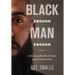 Black Enough Man Enough: Embracing My Mixed Race and Sexual Fluidity