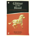 Glitter in the Blood: A Poet's Manifesto for Better, Braver Writing