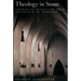 Theology in Stone: Church Architecture from Byzantium to Berkeley