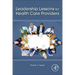 Leadership Lessons for Health Care Providers