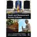 Death and Bereavement Across Cultures: Second Edition