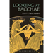 Looking at Bacchae