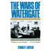 Wars of Watergate: The Last Crisis of Richard Nixon (Revised)