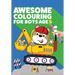 Awesome Colouring Book For Boys Age 5: You are awesome. Cool, creative, anti-boredom colouring book for five year old boys