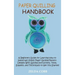 Paper Quilling Handbook: A Beginners Guide for Learning How to Handcraft Stylish Paper Quilling Pattern Designs With Quilling Instructions, Too