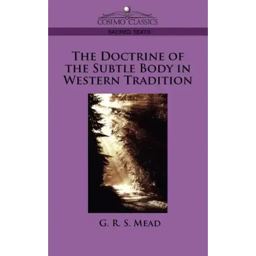 The Doctrine of the Subtle Body in Western Tradition