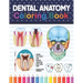 Dental Anatomy Coloring Book: Learn the Basics of Dental Anatomy. Dental Anatomy Coloring Book for Cute Children's, Kids, Boys, Girls, Dental Assistan