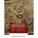 The Assyrians: The History of the Most Prominent Empire of the Ancient Near East