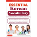 Essential Korean Vocabulary: Learn the Key Words and Phrases Needed to Speak Korean Fluently