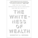 The Whiteness of Wealth: How the Tax System Impoverishes Black Americans--And How We Can Fix It