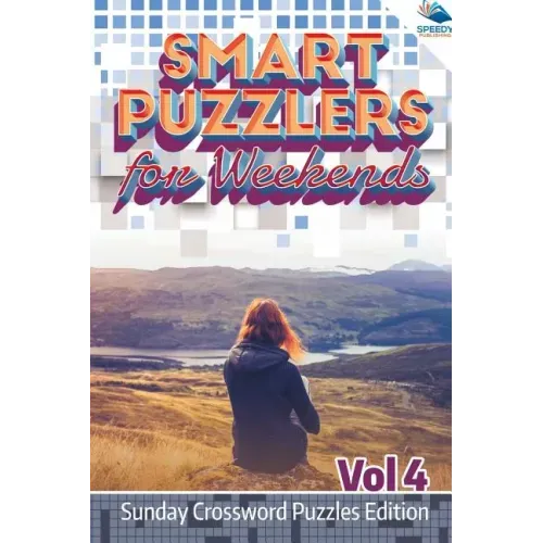Smart Puzzlers for Weekends Vol 4: Sunday Crossword Puzzles Edition