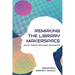 Re-making the Library Makerspace: Critical Theories, Reflections, and Practices