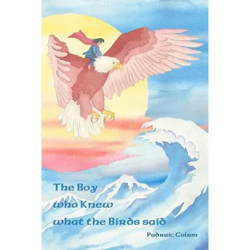 The Boy who Knew what the Birds said