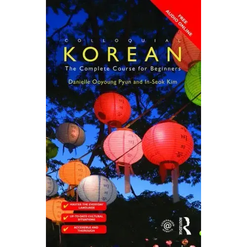 Colloquial Korean: The Complete Course for Beginners
