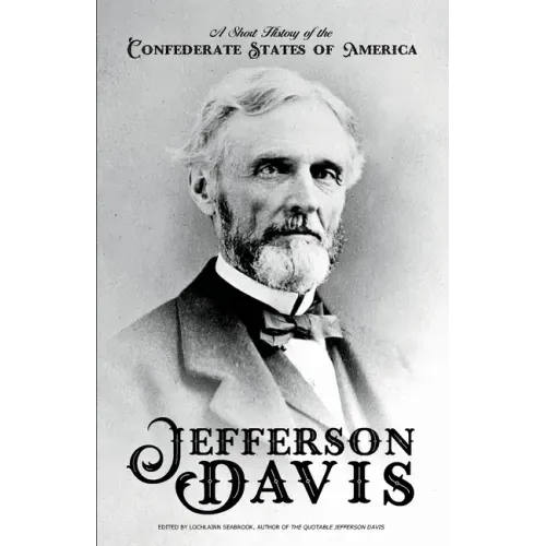 A Short History of the Confederate States of America