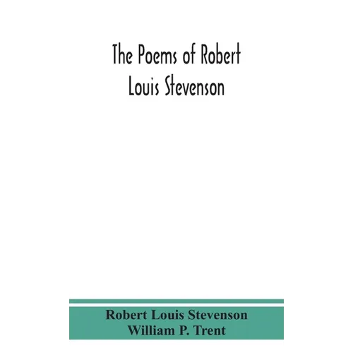 The Poems Of Robert Louis Stevenson