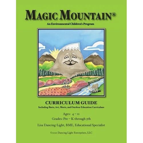 Magic Mountain - An Environmental Children's Program - Curriculum Guide