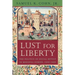 Lust for Liberty: The Politics of Social Revolt in Medieval Europe, 1200-1425: Italy, France, and Flanders