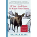 If You Lived Here, I'd Know Your Name: News from Small-Town Alaska