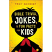 Bible Trivia, Jokes, and Fun Facts for Kids