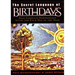 The Secret Language of Birthdays: Personology Profiles for Each Day of the Year