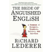 The Bride of Anguished English: A Bonanza of Bloopers, Blunders, Botches, and Boo-Boos