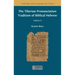 The Tiberian Pronunciation Tradition of Biblical Hebrew, Volume 2